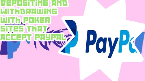 Online poker paypal deposit