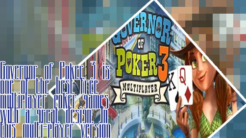 Play governor of poker 3